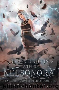 The Curious Fate of Nelsonora (Fractured Universe Series Book 1) by Marissa Nofer