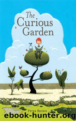 The Curious Garden by Peter Brown