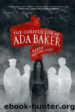 The Curious Life of Ada Baker by Karen Hamilton-Viall