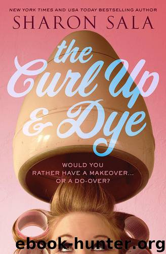 The Curl Up and Dye by Sharon Sala