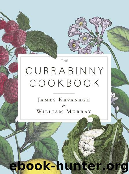 The Currabinny Cookbook by Kavanagh James & Murray William