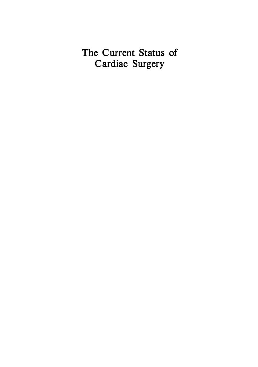 The Current Status of Cardiac Surgery by D. B. Longmore (auth.) D. B. Longmore FRCS LRCP MB BS (eds.)