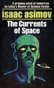 The Currents Of Space by Isaac Asimov