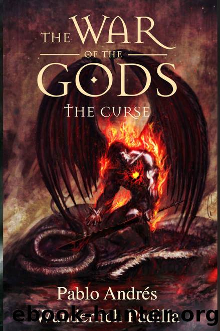 The Curse (The War of the Gods Book 2) by Pablo Andrés Wunderlich Padilla