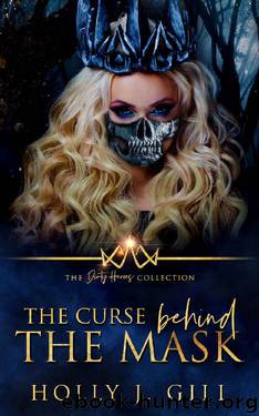The Curse Behind The Mask (Dirty Heroes Collection Book 6) by Holly J Gill