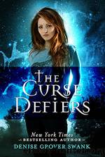 The Curse Defiers by Swank Denise Grover