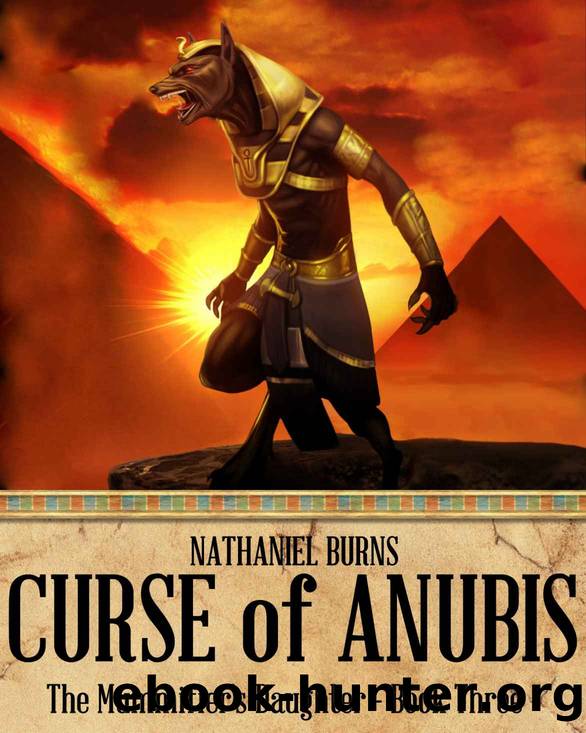 The Curse of Anubis - A Mystery in Ancient Egypt by Nathaniel Burns