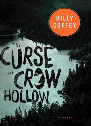The Curse of Crow Hollow by Coffey Billy