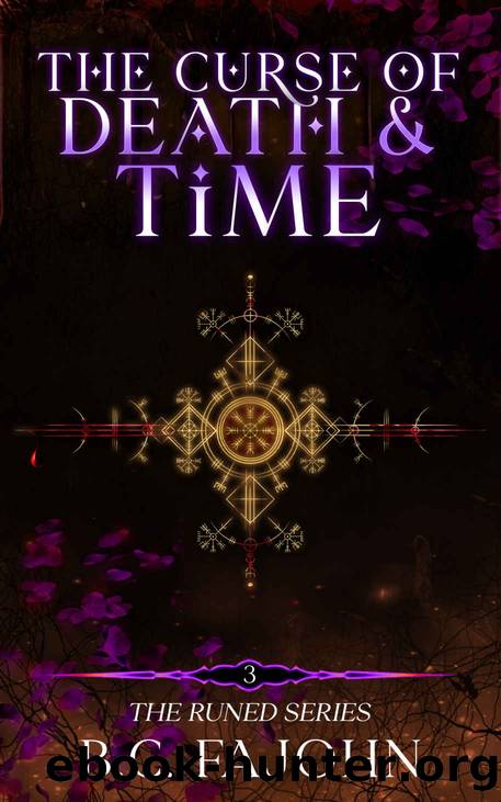 The Curse of Death & Time: Book Three of The Runed Series by B.C. FaJohn