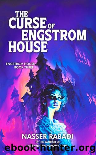 The Curse of Engstrom House: Engstrom House Book Three (The Engstrom House Series 3) by Nasser Rabadi