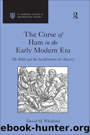 The Curse of Ham in the Early Modern Era by David M. Whitford