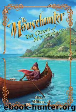 The Curse of Mousebeard by Alex Milway