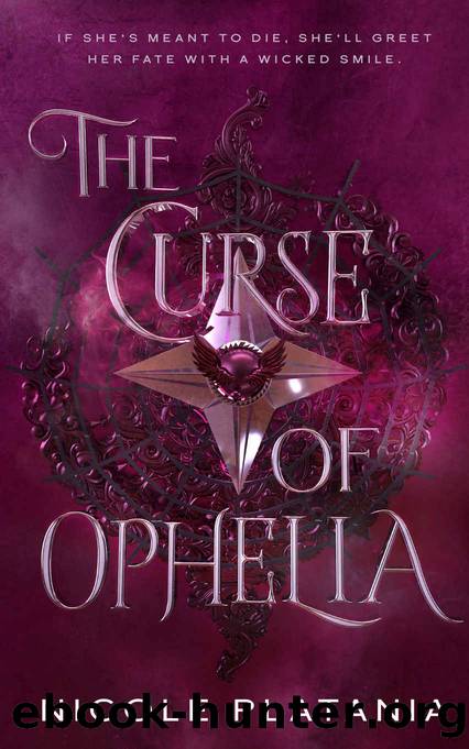 The Curse of Ophelia by Nicole Platania