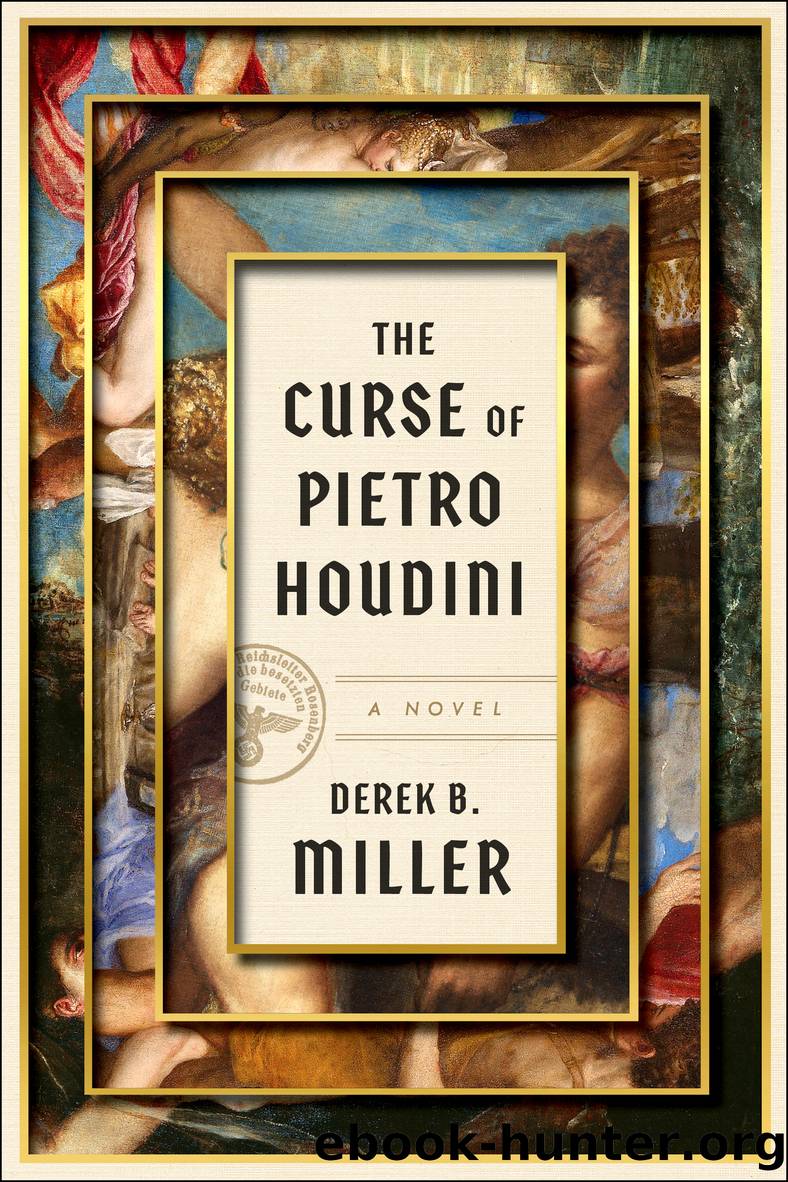 The Curse of Pietro Houdini by Derek B. Miller