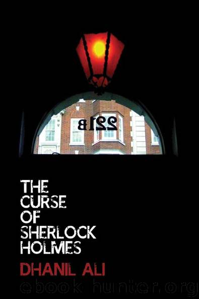 The Curse of Sherlock Holmes by Dhanil Ali
