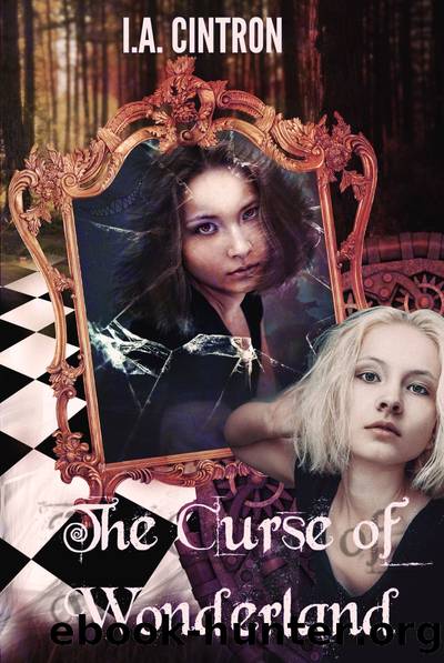 The Curse of Wonderland by I.A. Cintron