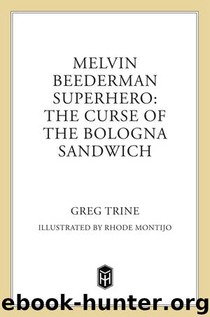 The Curse of the Bologna Sandwich by Greg Trine