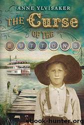 The Curse of the Buttons by Ylvisaker Anne
