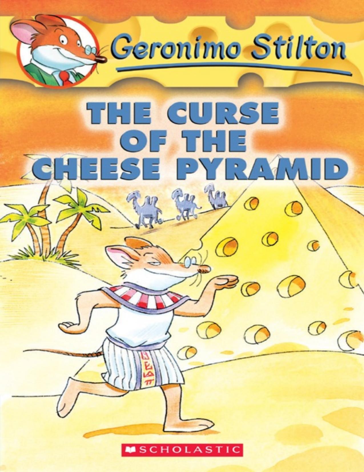 The Curse of the Cheese Pyramid (Geronimo Stilton (Numbered)) by Geronimo Stilton; Elisabetta Dami; Larry Keys; Matt Wolf