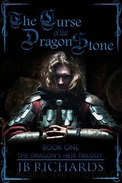 The Curse of the Dragon Stone: The Dragon's Heir Trilogy Book 1 by JB Richards