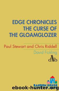 The Curse of the Gloamglozer by Paul Stewart