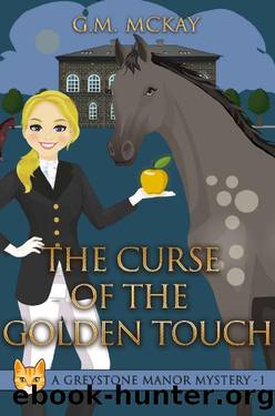 The Curse of the Golden Touch by G. M. Mckay