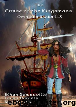 The Curse of the Kingsmans Omnibus - Books 1-3 by Kenny Max & Daniels Emma & Somerville Ethan