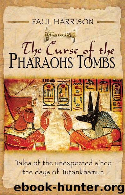 The Curse of the Pharaohs' Tombs by Harrison Paul;