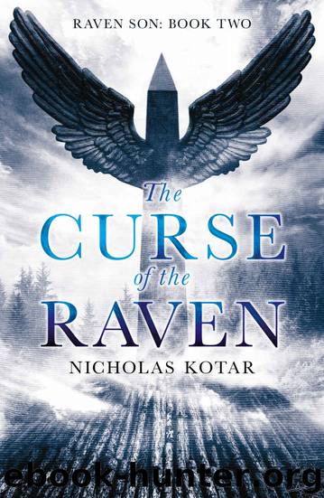 The Curse of the Raven (Raven Son Book 2) by Nicholas Kotar
