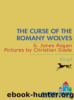 The Curse of the Romany Wolves by S. Jones Rogan