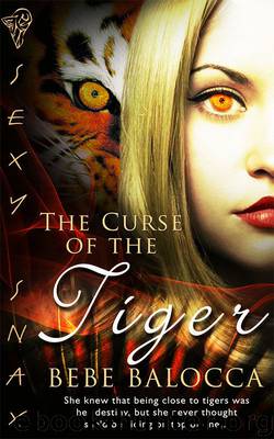 The Curse of the Tiger by Bebe Balocca