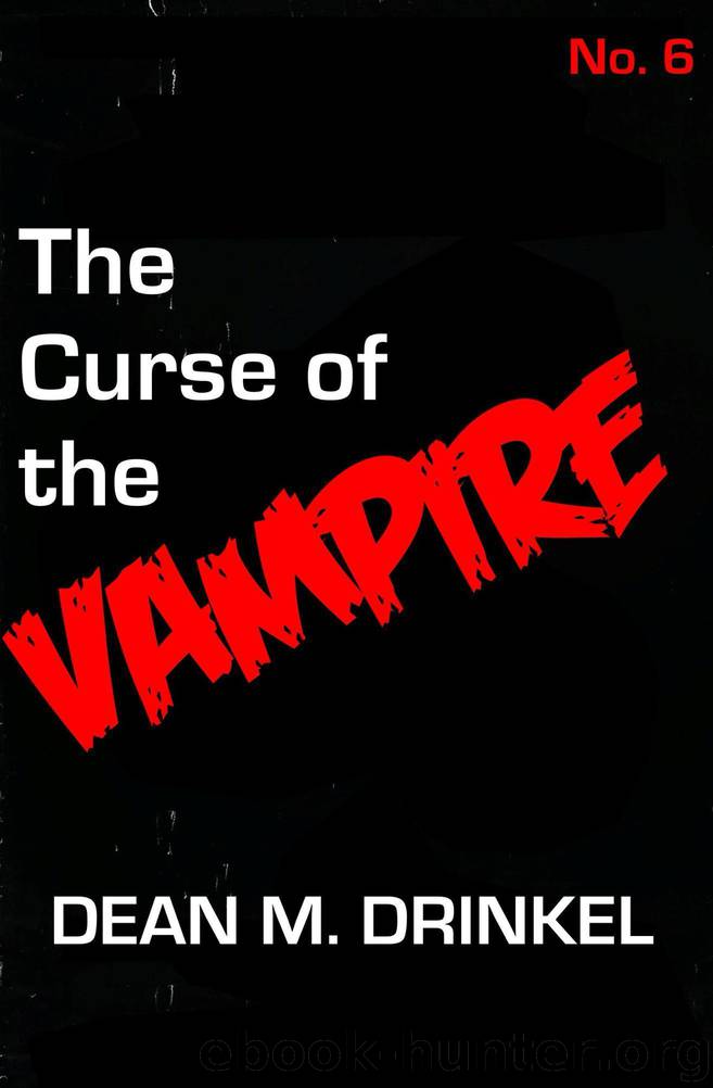 The Curse of the Vampire (Cursed Book 6) by Dean Drinkel