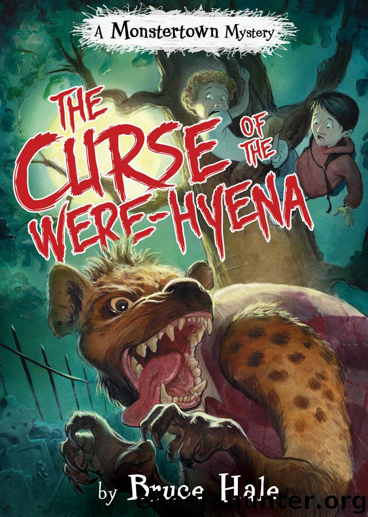 The Curse of the Were-Hyena by Bruce Hale