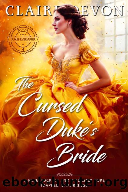 The Cursed Duke's Bride: A Steamy Marriage of Convenience Historical Regency Romance Novel by Claire Devon