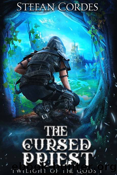 The Cursed Priest: Twilight of the Gods 1 by Cordes Stefan