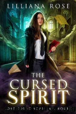 The Cursed Spirit (Lost Souls Academy Book 5) by Lilliana Rose