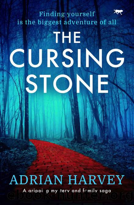 The Cursing Stone: a gripping mystery and family saga by Adrian Harvey