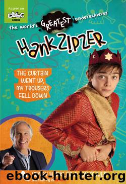The Curtain Went Up, My Trousers Fell Down by Henry Winkler