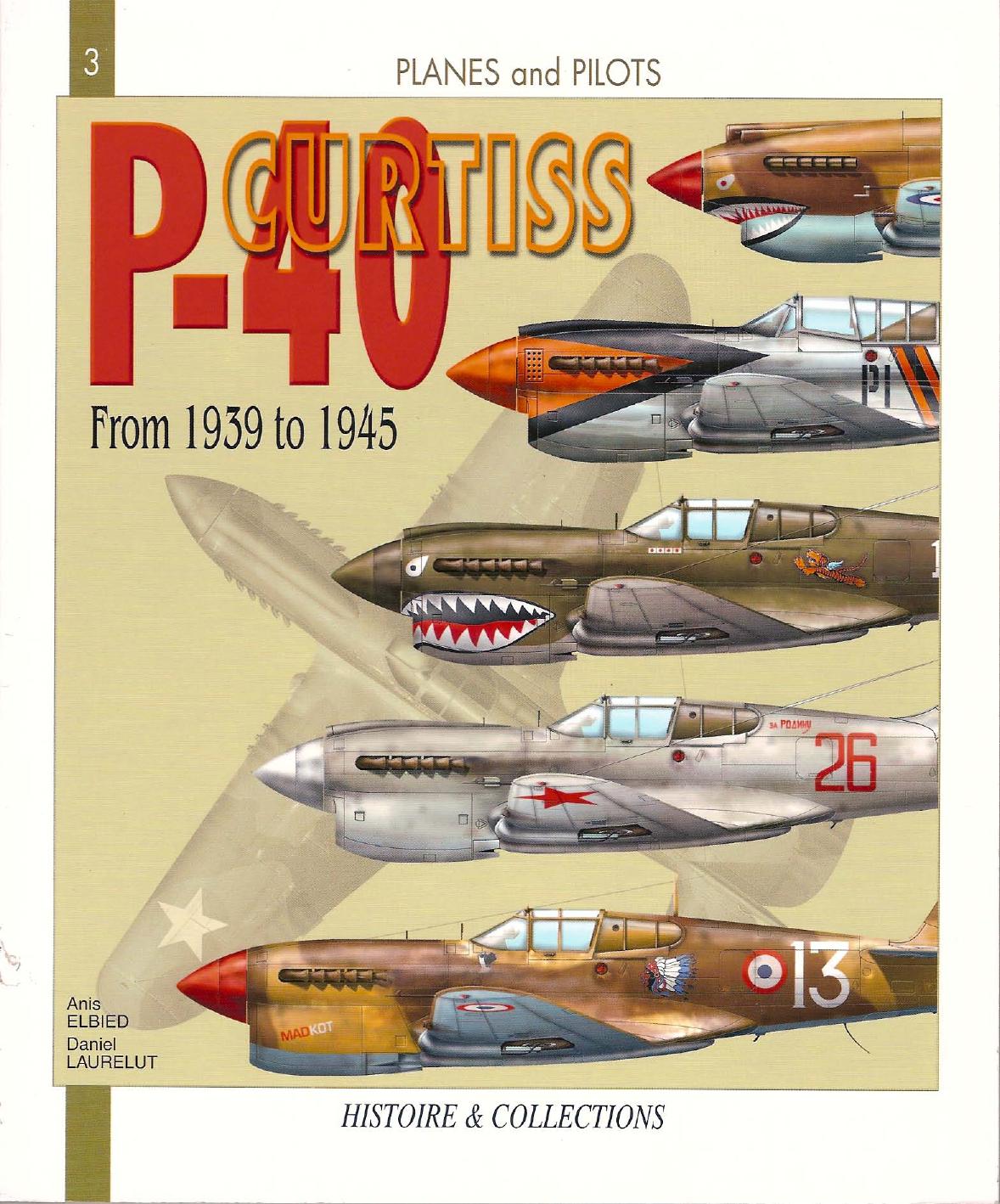 The Curtiss P-40 from 1939 to 1945 by A.Bied