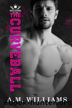 The Curveball (Boys of Summer Book 6) by A.M. Williams
