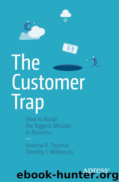 The Customer Trap by Andrew R. Thomas & Timothy J. Wilkinson