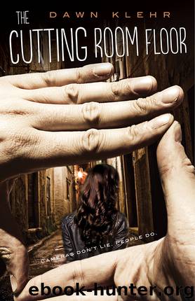 The Cutting Room Floor by Dawn Klehr