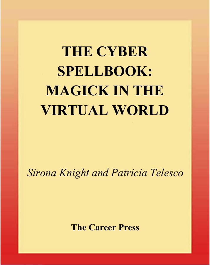 The Cyber Spellbook Magick in the Virtual World by Unknown