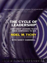 The Cycle of Leadership by Noel M. Tichy