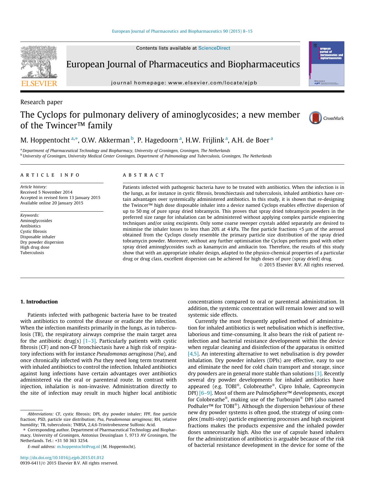 The Cyclops for pulmonary delivery of aminoglycosides; a new member of the TwincerÃ¢âÂ¢ family by M. Hoppentocht & O.W. Akkerman & P. Hagedoorn & H.W. Frijlink & A.H. de Boer