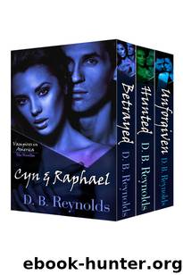 The Cyn & Raphael Novellas by D. B. Reynolds