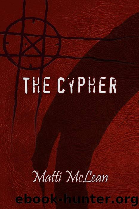 The Cypher by Matti McLean