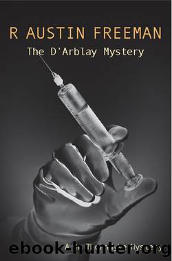 The D'Arblay Mystery by R. Austin Freeman