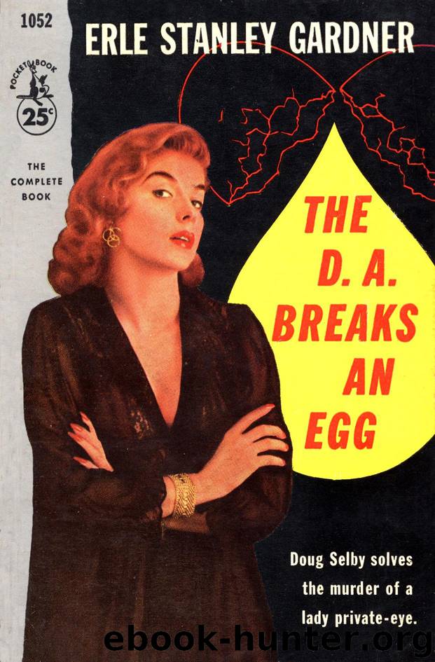 The D.A. Breaks an Egg by Erle Stanley Gardner