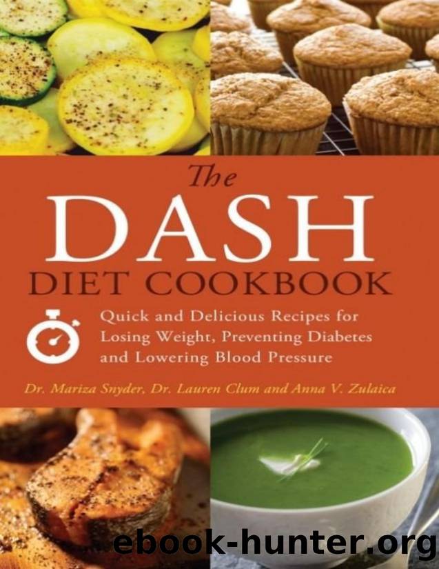 The DASH Diet Cookbook: Quick and Delicious Recipes for Losing Weight, Preventing Diabetes, and Lowering Blood Pressure - PDFDrive.com by Mariza Snyder
